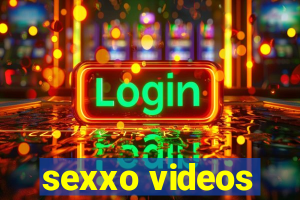 sexxo videos